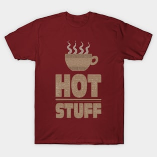 Coffee Mug Hot Stuff T-Shirt